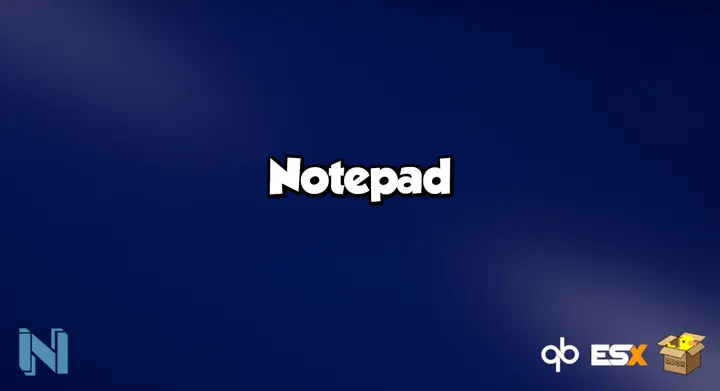 Preview of [ESX/QB/QBOX] NScripts - Notepad [ESCROW]