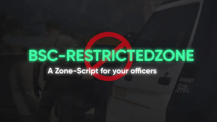 Preview of BSC-RestrictedZone