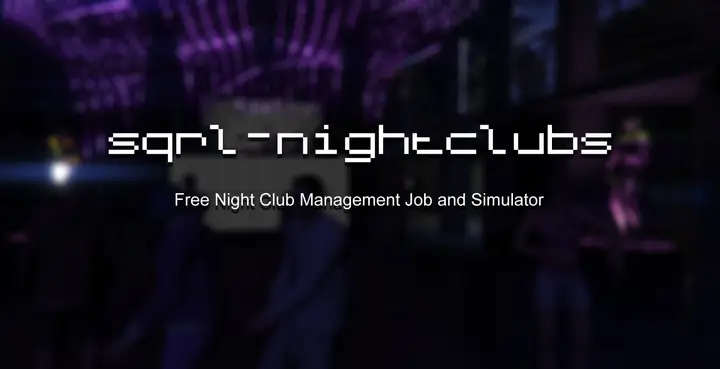 Preview of Sqrl-nightclubs | Player Owned Nightclubs | QBCore